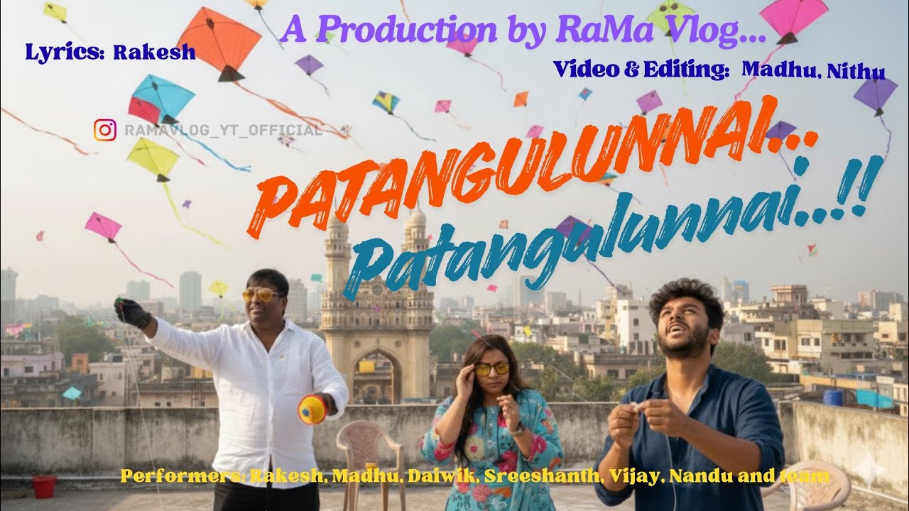PATANGULUNNAI!🪁 Original Sankranti Rap 2026 by RaMa Vlog | Hyderabad Kite War with Telangana Vibes