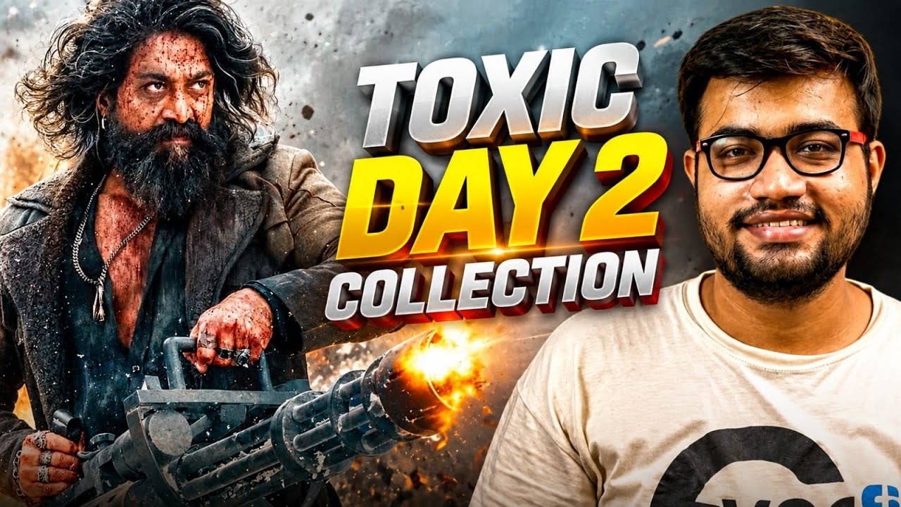 Toxic Day 2 Box Office collection|Massive Drop 😱