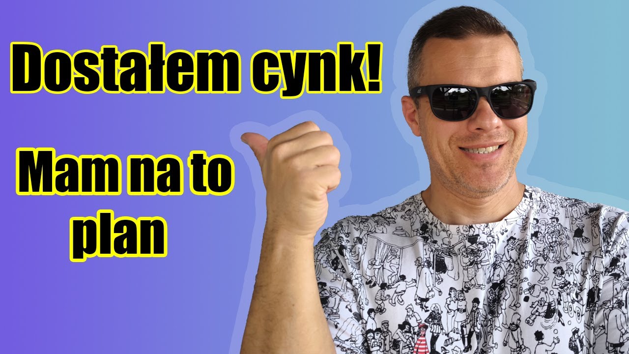 Jest plan!!! Czy się powiedzie? Mam na to 3 lata.