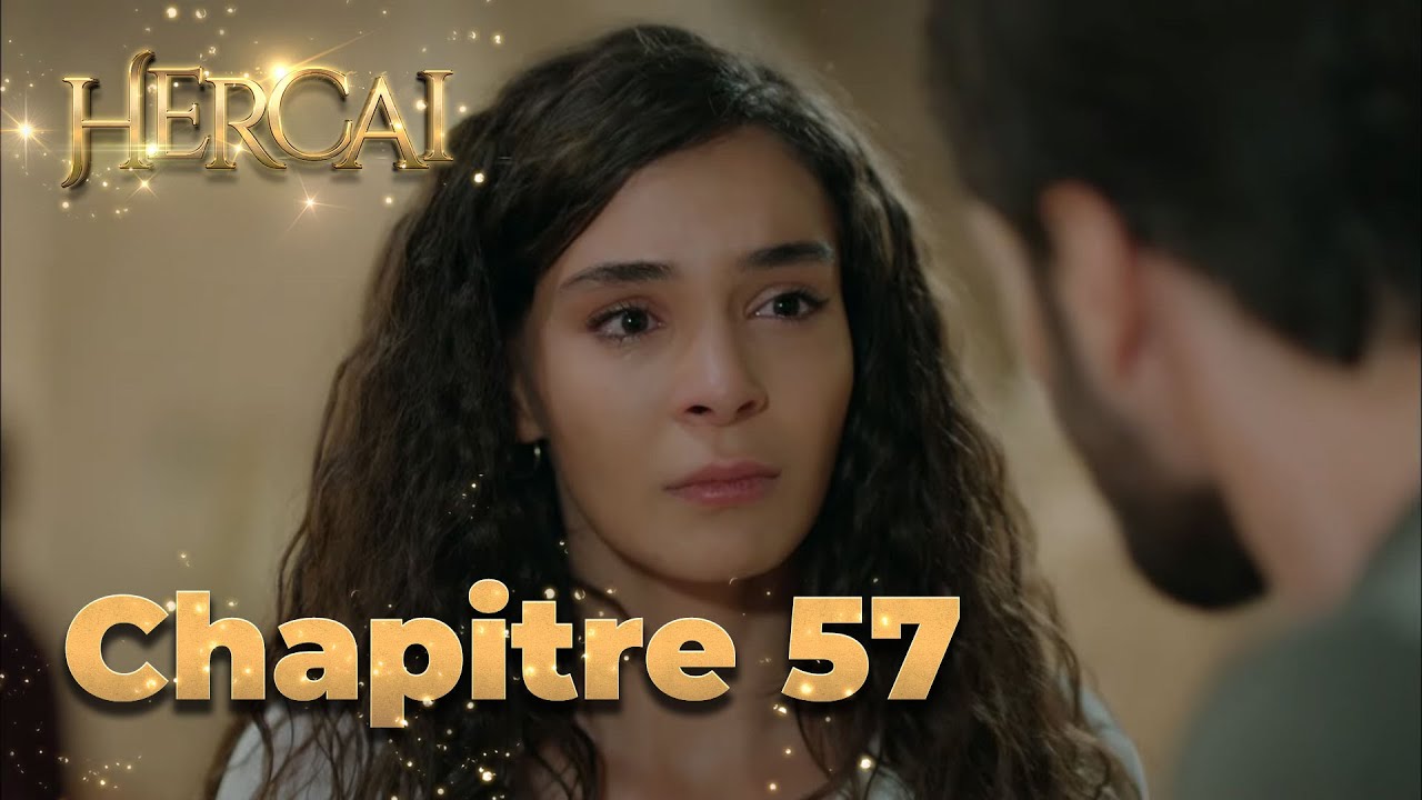 Hercai | Chapitre 57