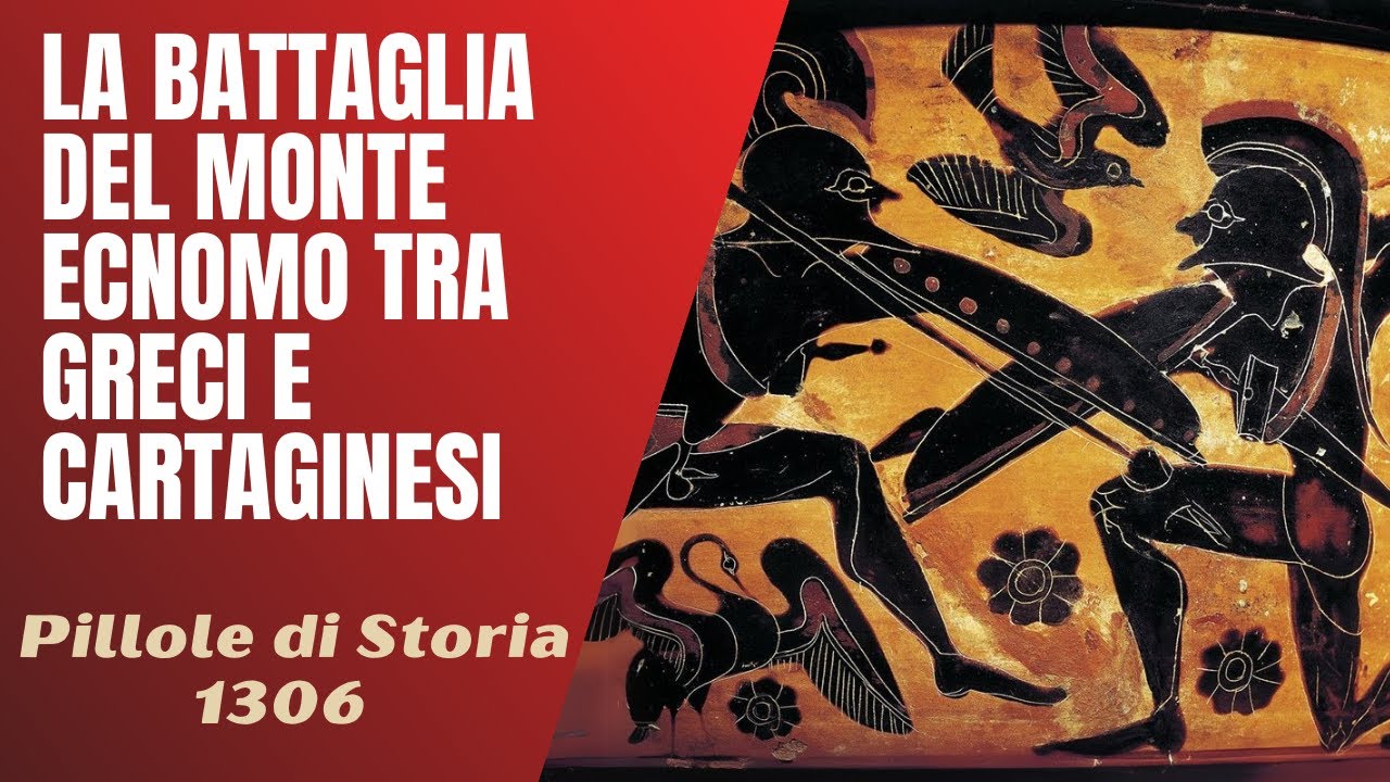 1306- La battaglia del Monte Ecnomo tra greci e cartaginesi [Pillole di Storia]