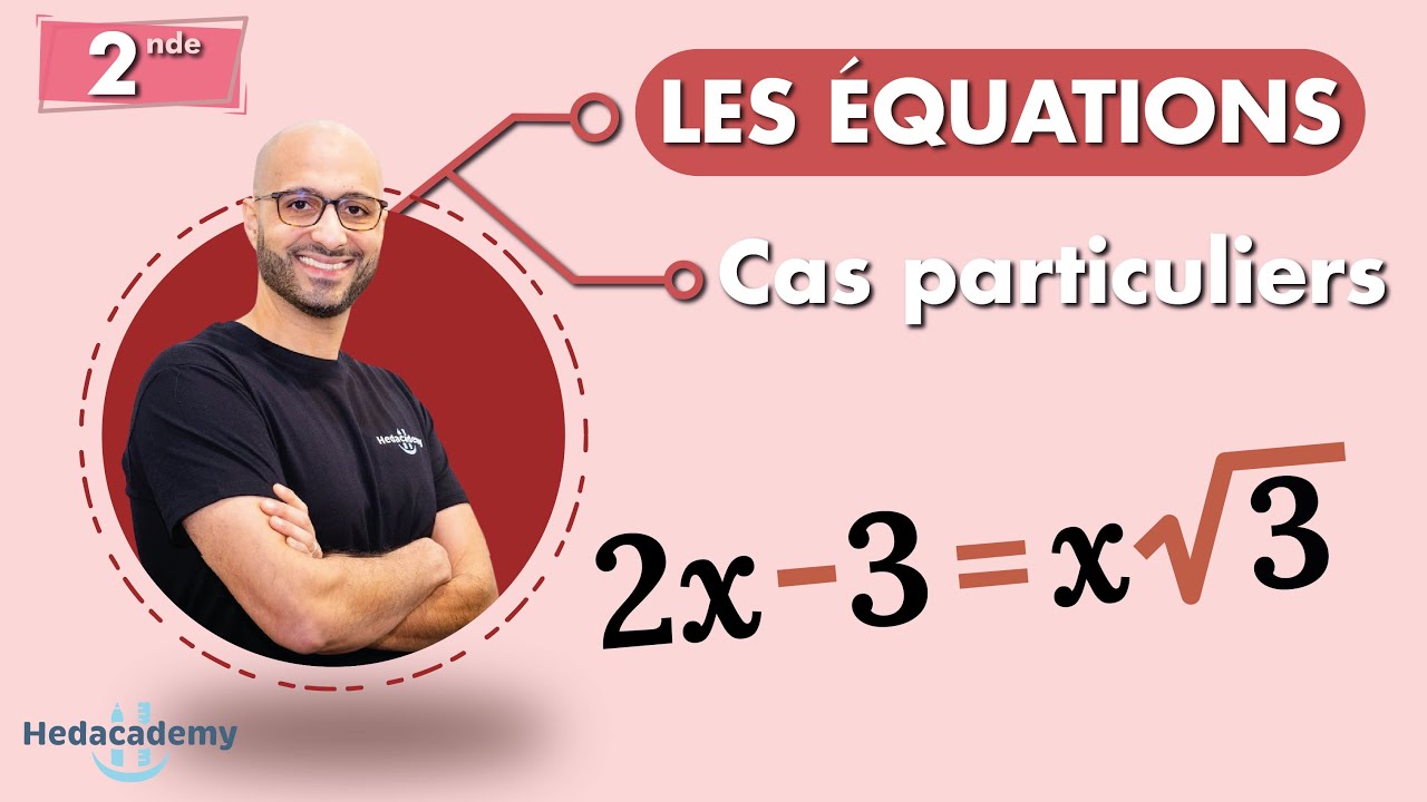 Les équations - Cas particuliers