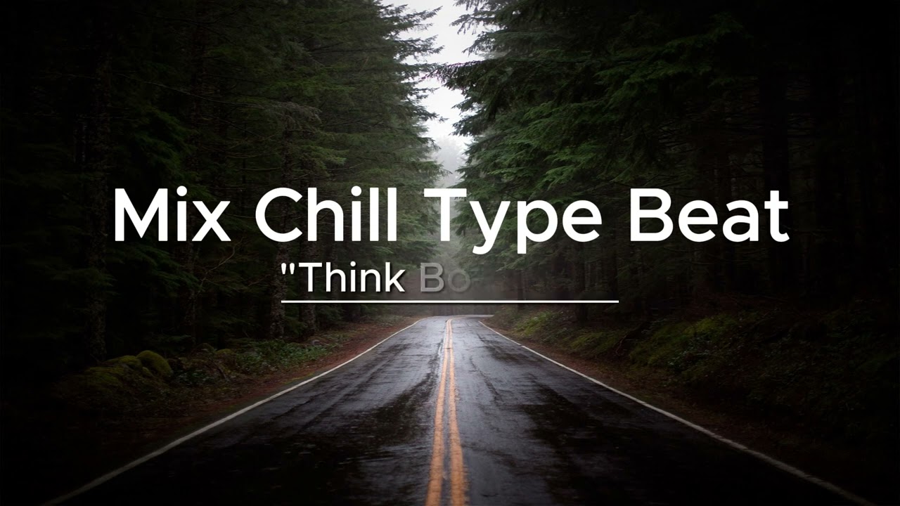Mix Chill Type Beat