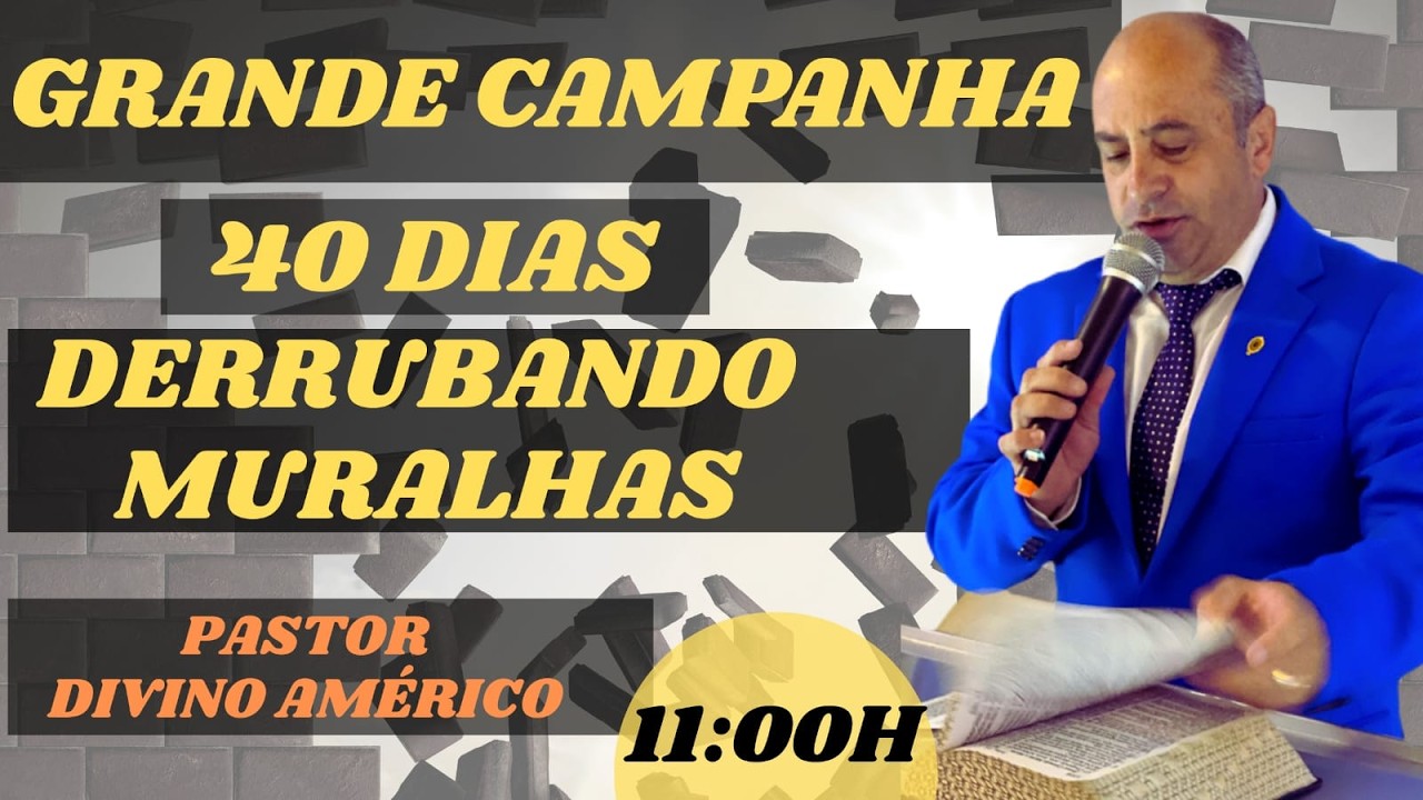 01/03/2026  ORAÇÃO 40 DIAS DERRUBANDO MURALHAS COM DIVINO AMERICO