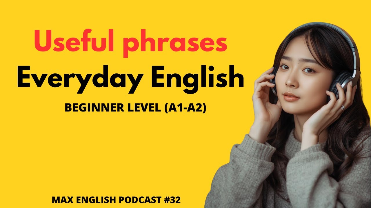 Useful phrases Everyday English | Beginner A1-A2 E32