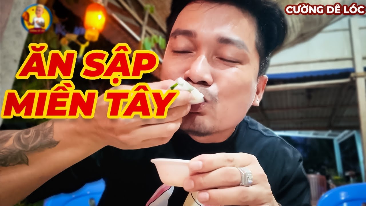 Ăn Sập Miền Tây - Mukbang Toàn Đặc Sản, Gỏi Cá Trích, Lẩu Cá Chèo Bẻo... | Cường Dê Lóc
