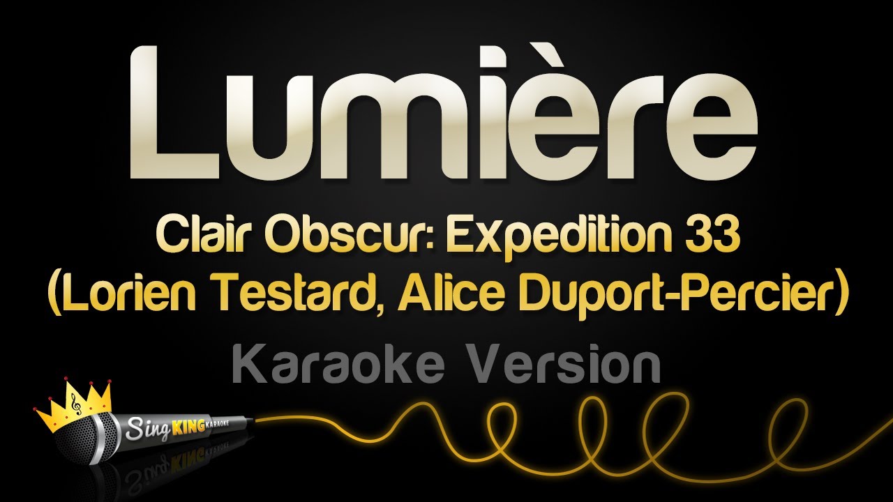 Clair Obscur: Expedition 33 (Lorien Testard, Alice Duport-Percier) - Lumière (Karaoke Version)
