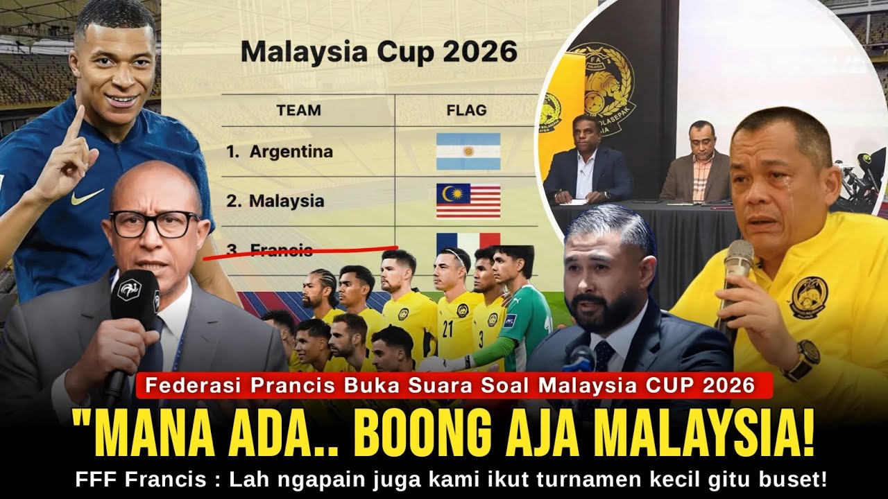 Malu Luar Biasa! Federasi Prancis Bantah Join Malaysia CUP : 