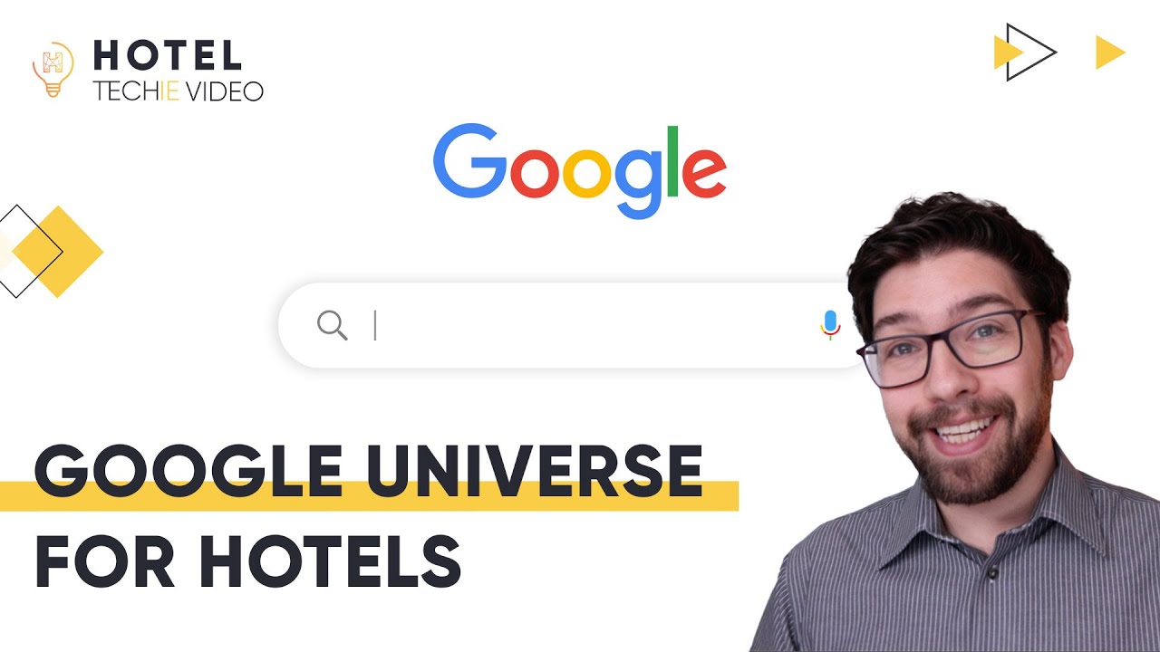 The Google Universe for Hotels