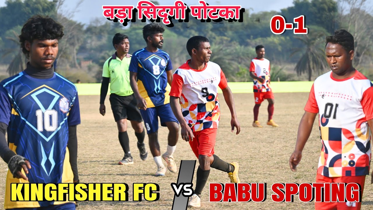KINGFISHER FC 00 🆚 01 BABU SPOTING||2ND ROUND MATCH||AT:-BARA SIGDI POTKA 2026||