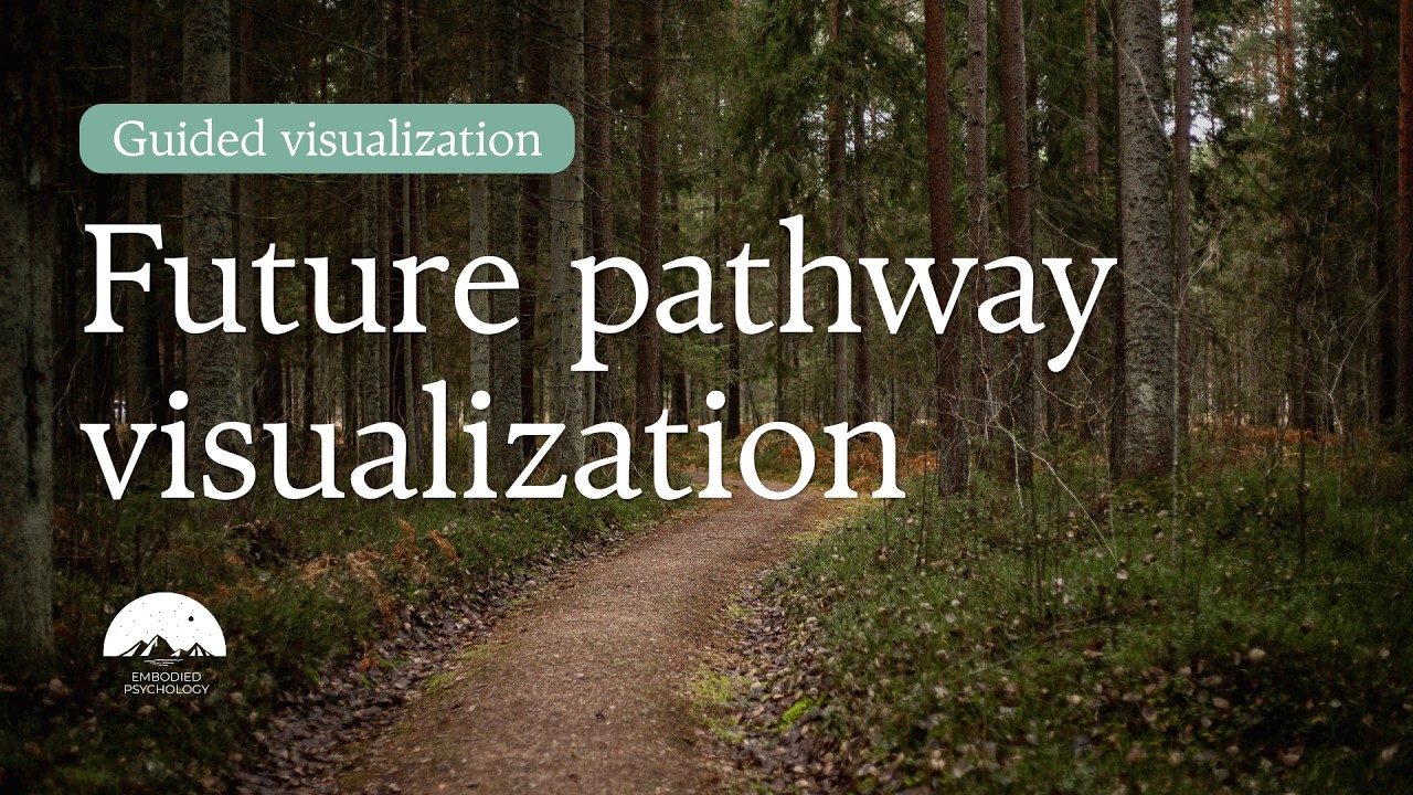 Future Pathway Visualization | Guided meditation