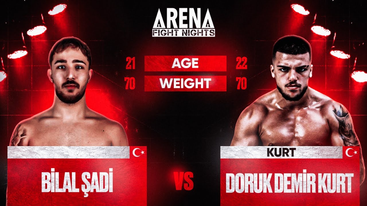 Bilal Şadi vs Doruk Demir Kurt | Arena Fight Nights VOL.002 – PRELIMS