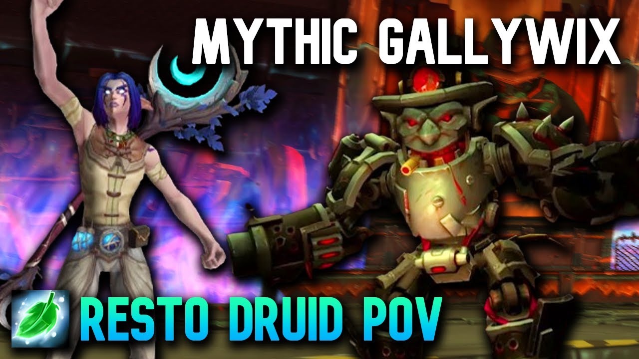 Mythic Gallywix - Restoration Druid POV