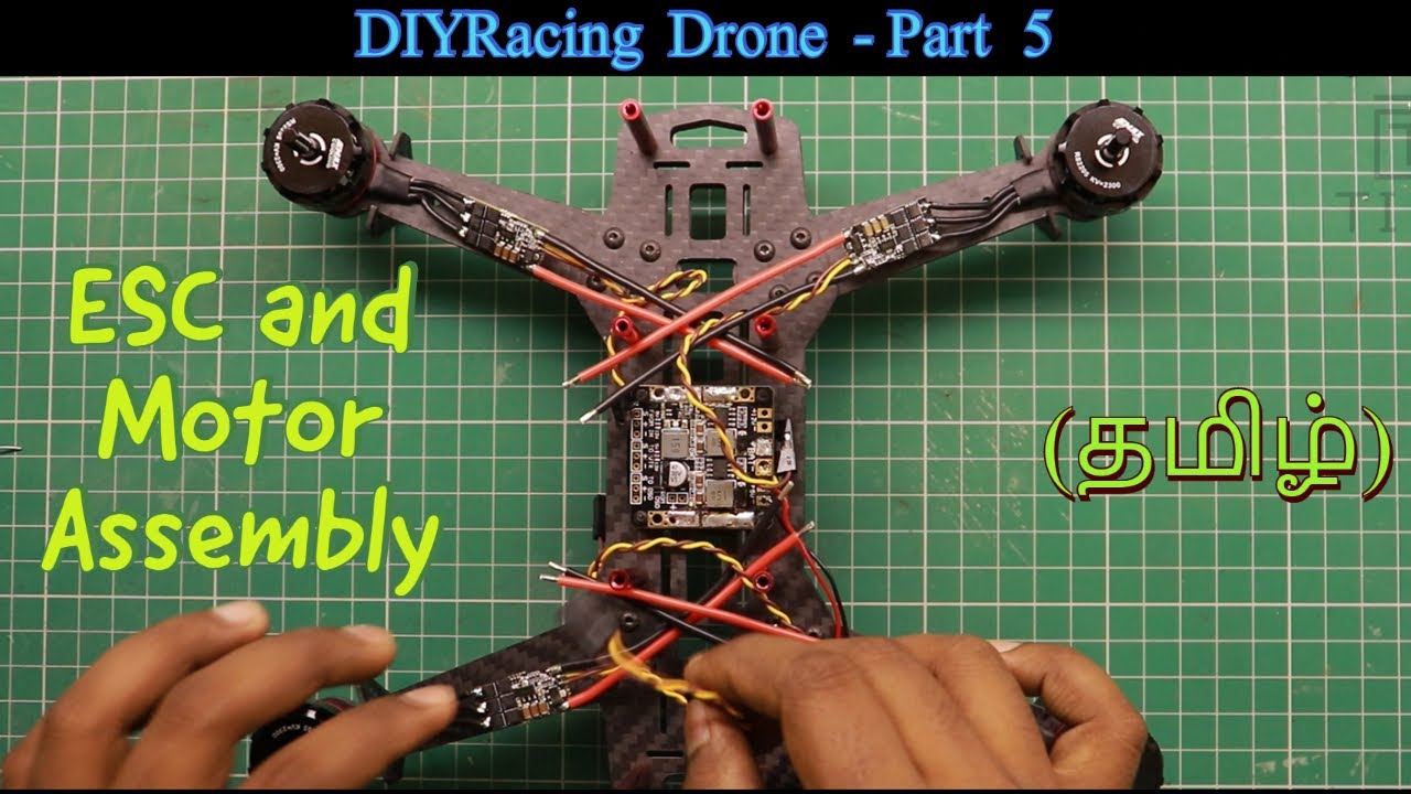 [தமிழ்]  Drone Making - Part 5 - ESC and Motor Mounting