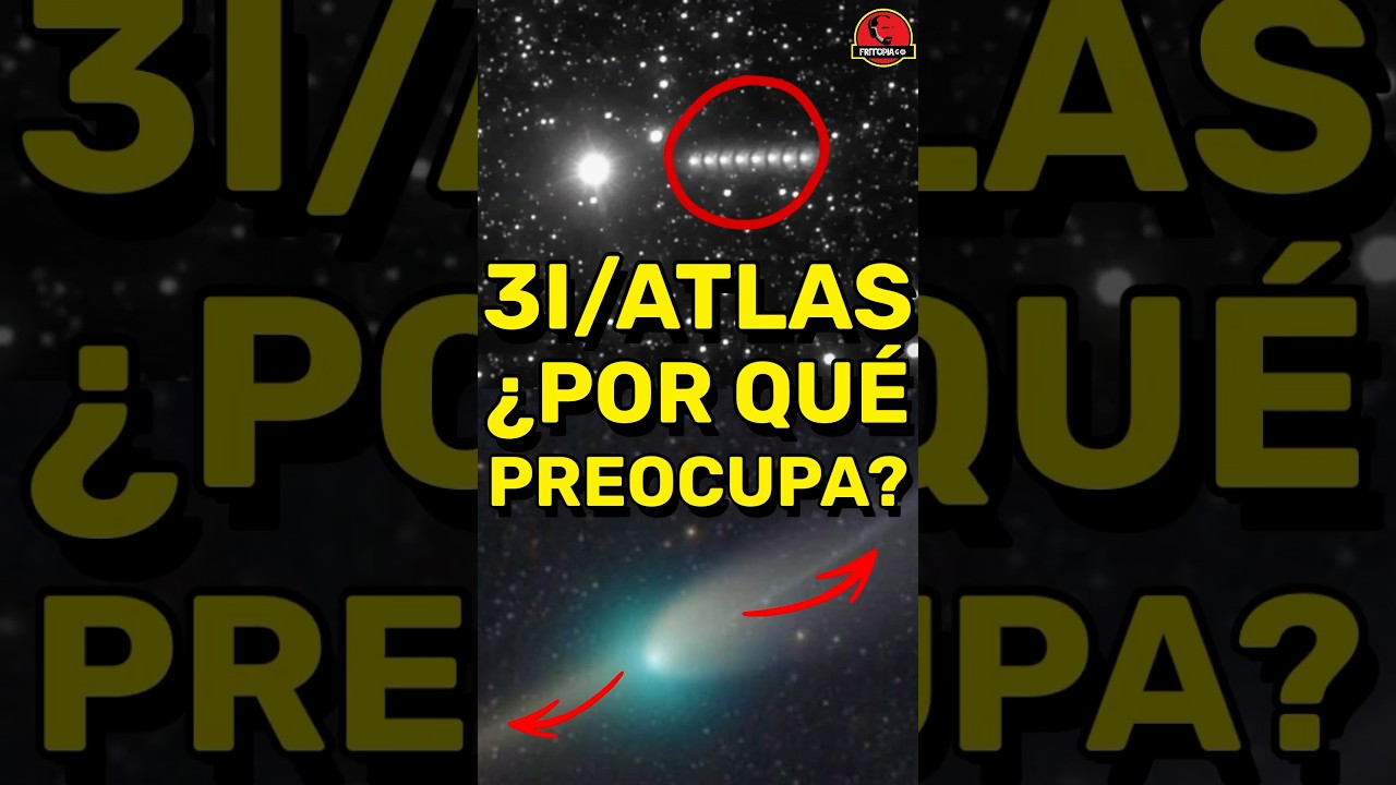 ☄️ &iquest;Por qu&eacute; es tan preocupante el objeto 3I/Atlas? ☄️