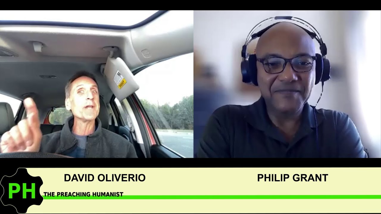 Atheist Interviews with Philip Grant | The Preaching Humanist 07.03