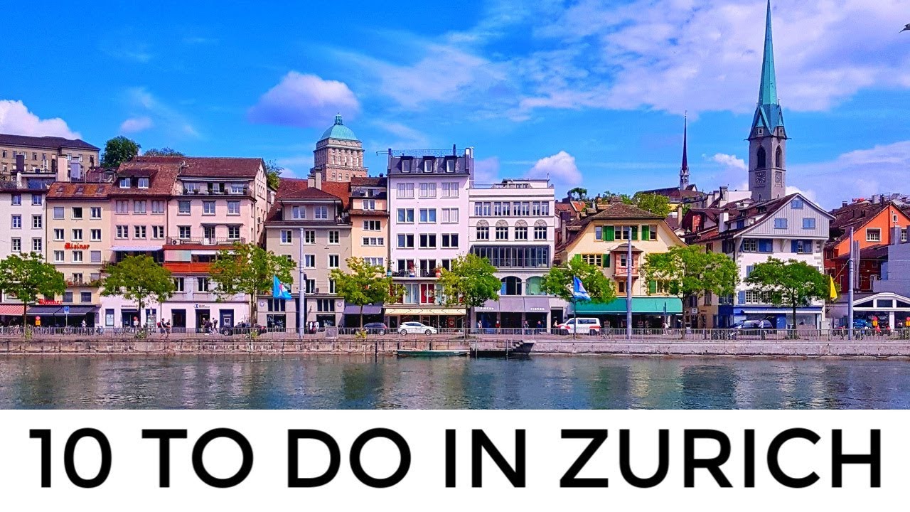 🇨🇭  Z&uuml;rich, Switzerland Travel Guide: 10 Top Things To Do | World's Best Destination for Expats? 🇨🇭