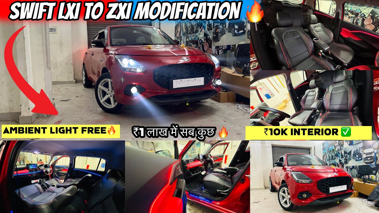 Swift Facelift Lxi To Zxi Modification ✅Swift Base To Top 🔥￼Full Interior ₹10K Only 😍Under ₹1लाख 😱