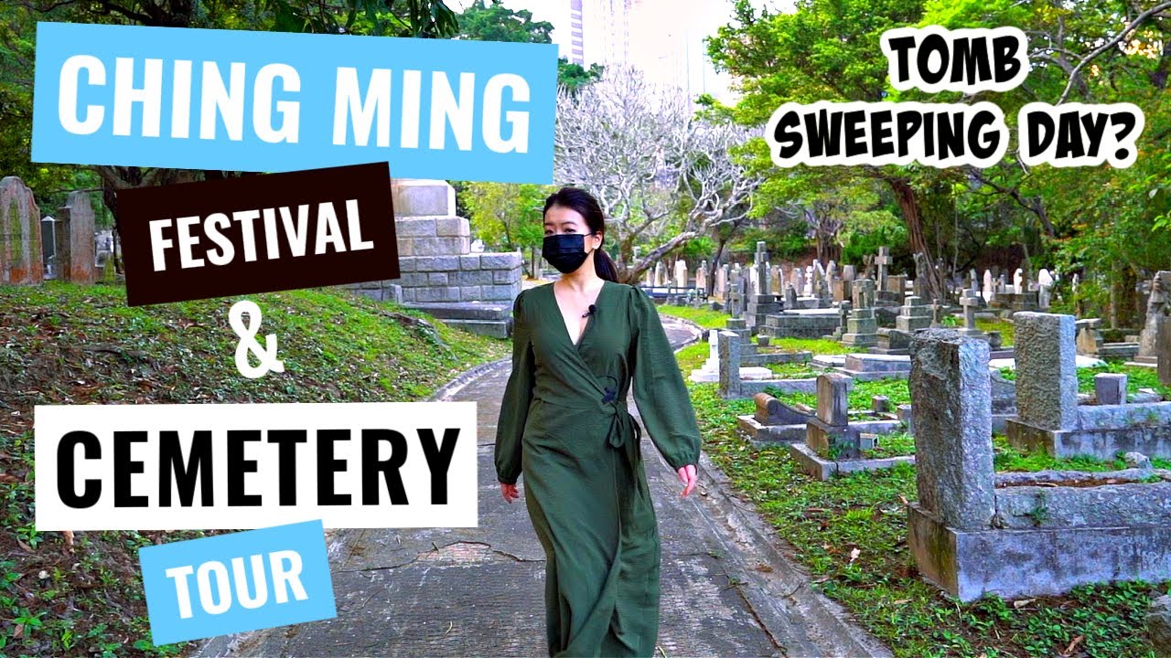 What is CHING MING FESTIVAL | Why is Qingming celebrated? | HONG KONG CEMETERY TOUR (self-guided)