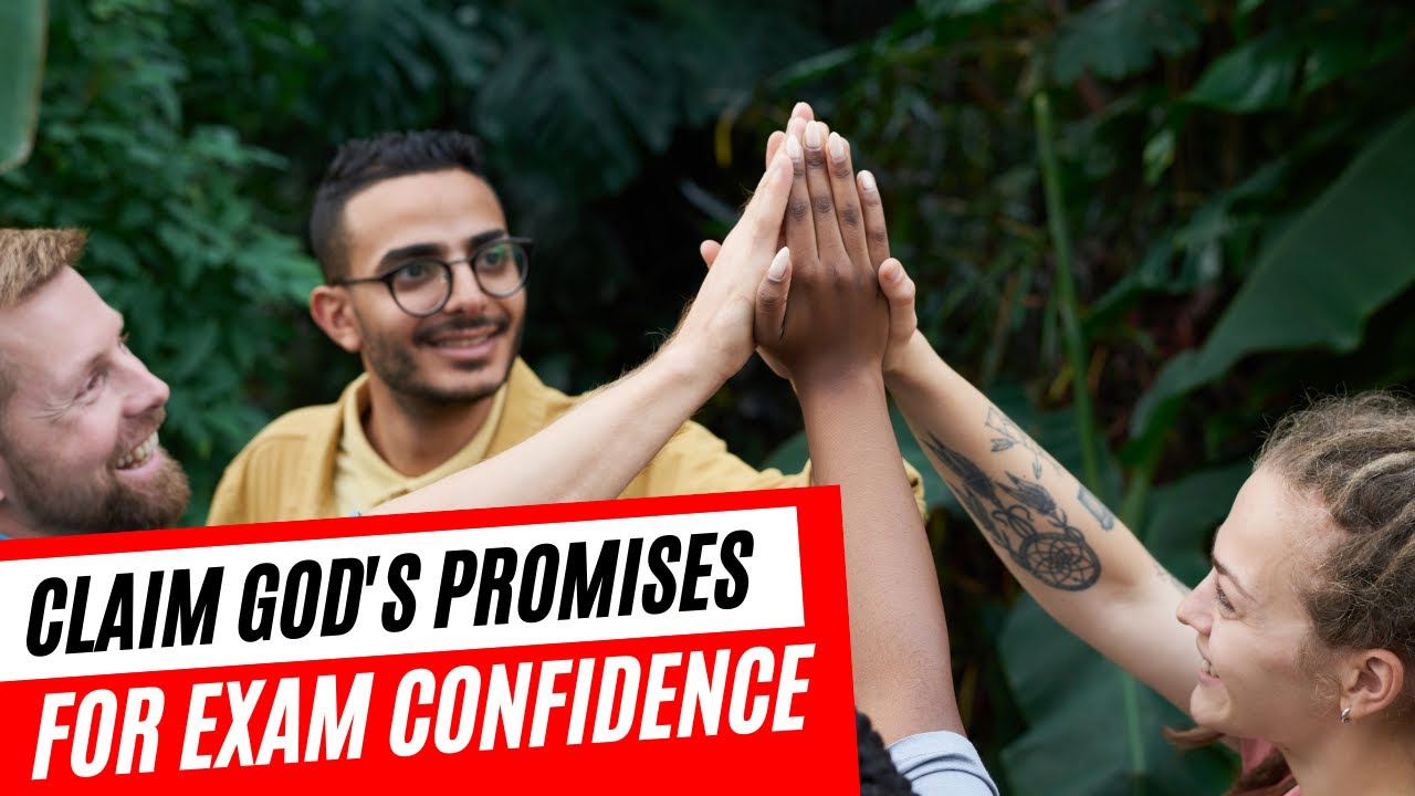 Claim God's Promises for Exam Confidence | Every Student Must Listen!!!!