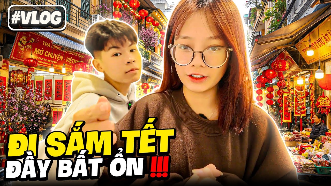 (Daily Vlog) CÂU CHUYỆN 1 NGÀY ĐI SẮM TẾT ĐẦY BẤT ỔN !!!