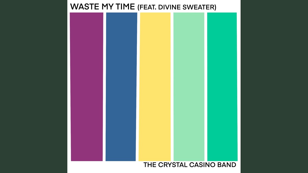 Waste My Time