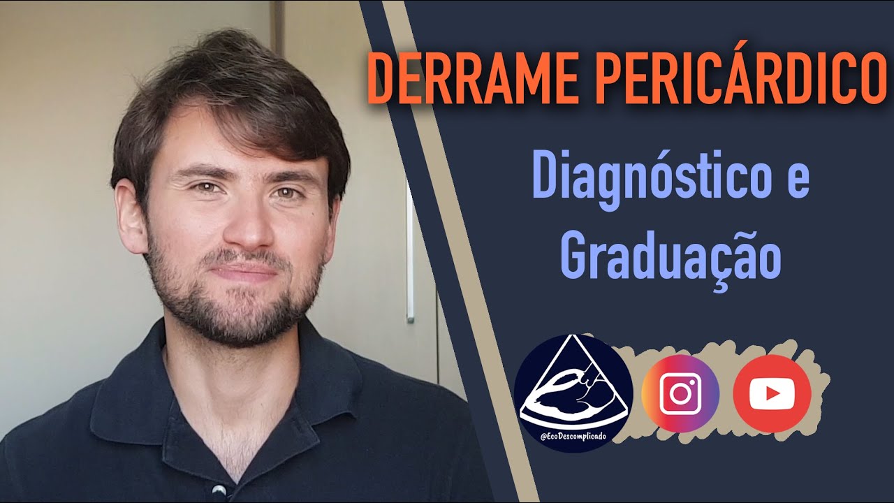 Diagnóstico e Graduação do Derrame Pericárdico pelo Ecocardiograma