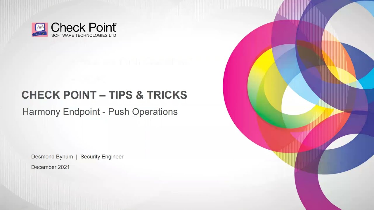 Tips and Tricks 2021 #20 - Harmony Endpoint - Push Operations