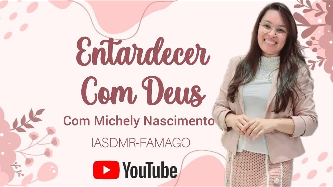 IASDMR FAMAGO - Entardecer com Deus/Michelly Nascimento - 06/02/2026 18H.