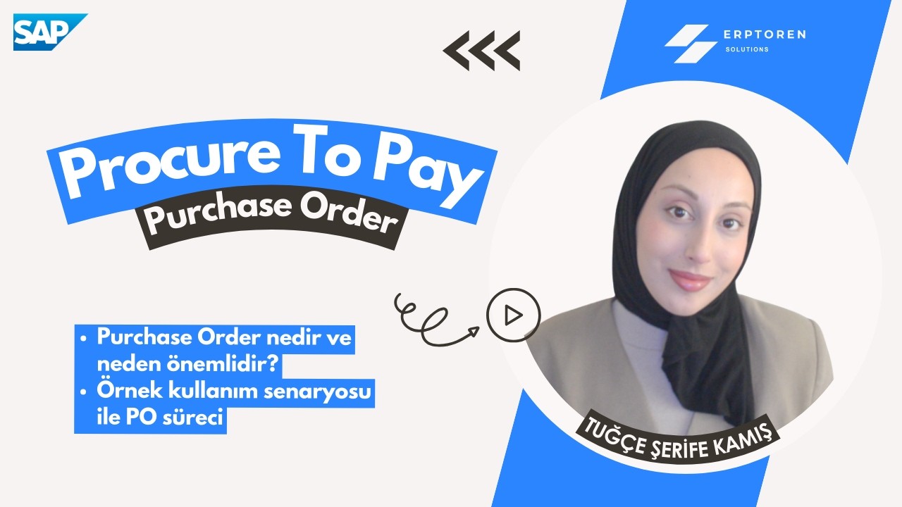 SAP Purchase Order (PO) Nedir? | Satın Alma Siparişi Detaylı ve Örnekli Anlatım