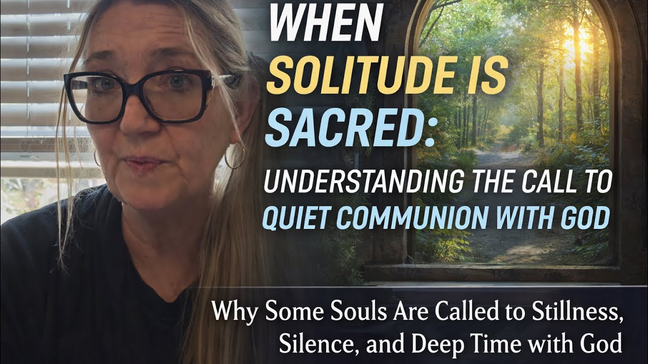 When Solitude Is Sacred: Understanding the Call to Quiet Communion with God| Deep Time with God