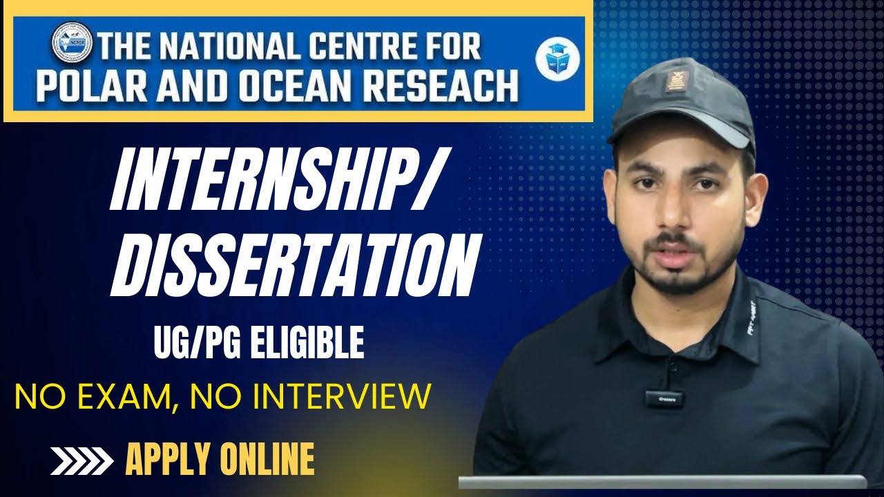 Grab Your Internship/Dissertation at NCPOR – No Exam, No Interview | Apply Online