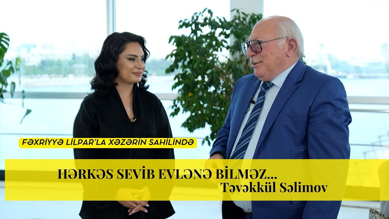 HƏRKƏS SEVİB EVLƏNƏ BİLMƏZ... | TƏVƏKKÜL SƏLİMOV      #sevgi #baki #ask #love #lovestory