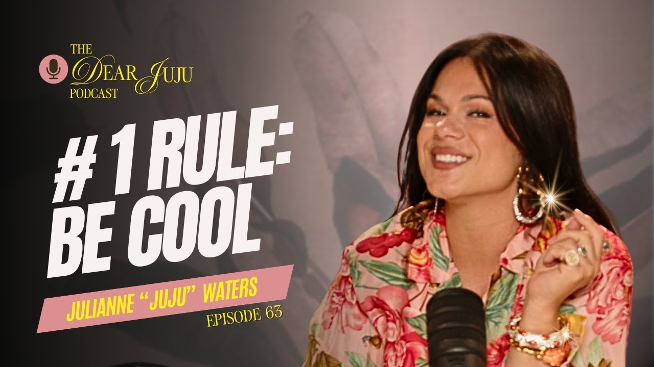 The Dear Juju Podcast - Episode 63 - No 1 Rule: Be F*ing Cool!