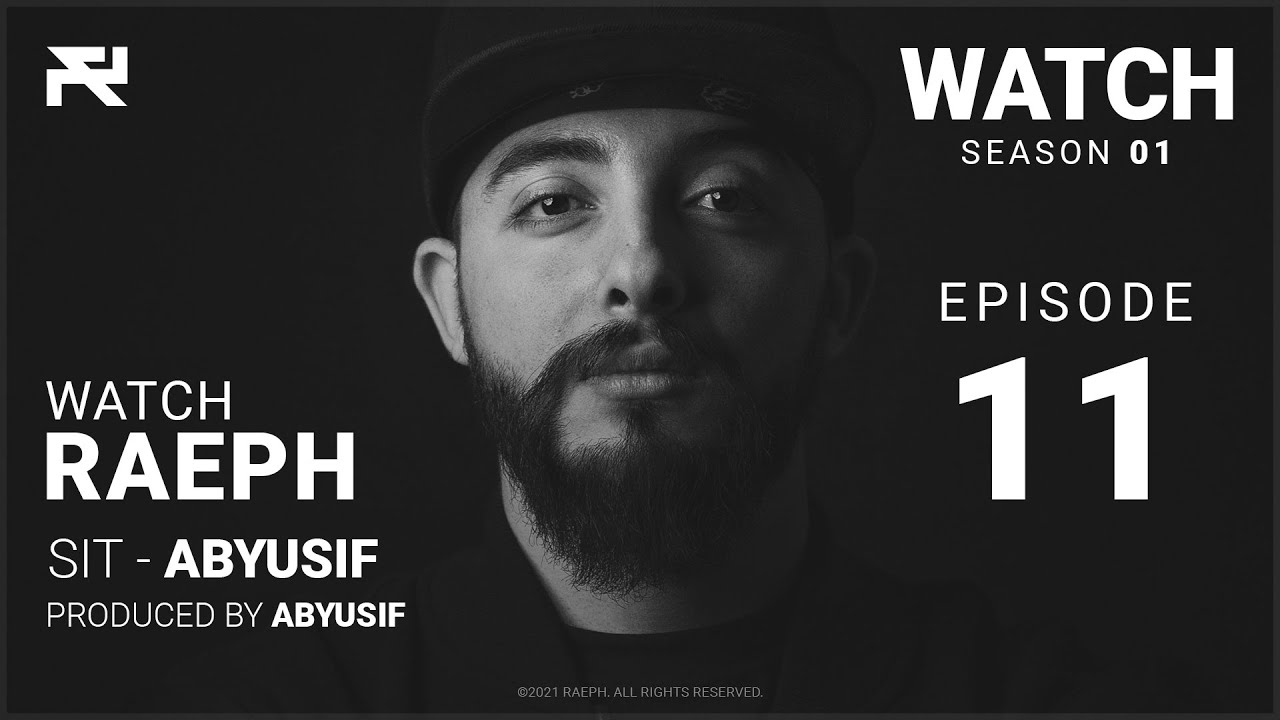@Raeph | Sit - Abyusif | S01:E11 (Official Review) رائف | سيت - أبيوسف