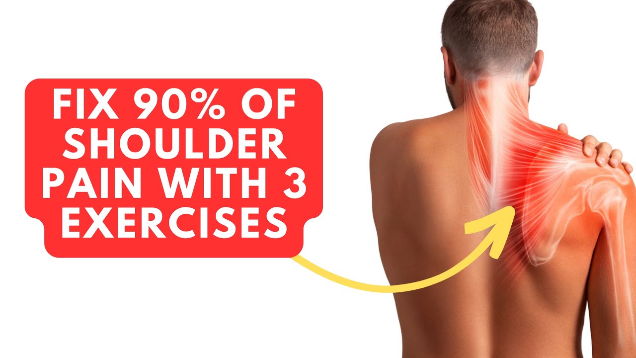 Fix 90% Of Shoulder Pain With These 3 Exercises