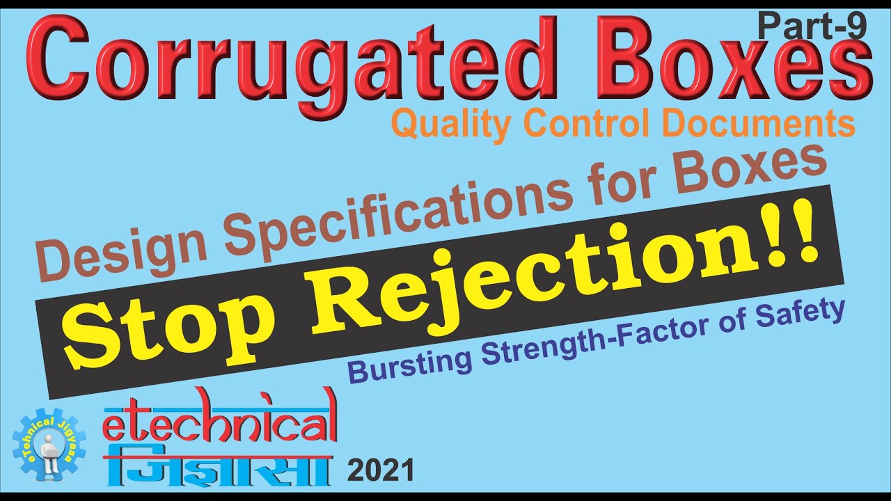 Corrugated boxes Design Specifications | Boxes Qlty. Control  Documents | Stop rejection | Part-9