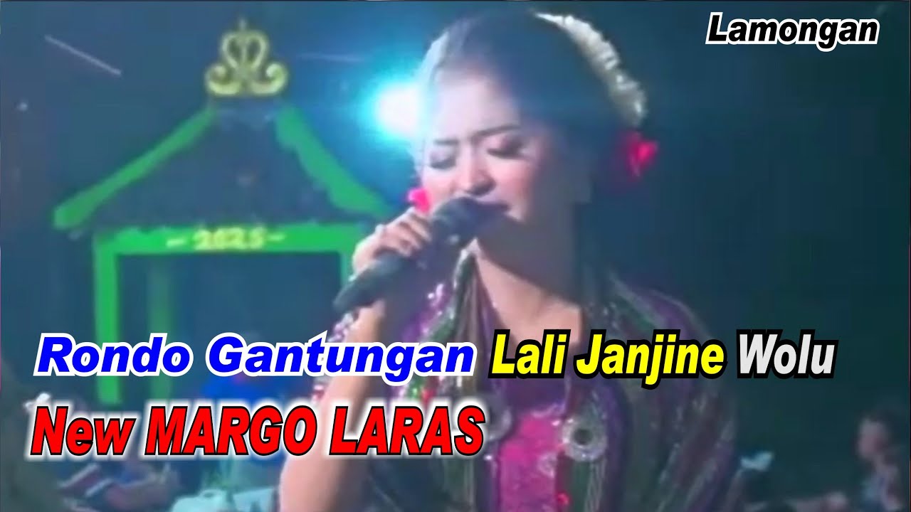 Rondo Gantungan _ Lali Janjine _ Wolu _ New Margo Laras