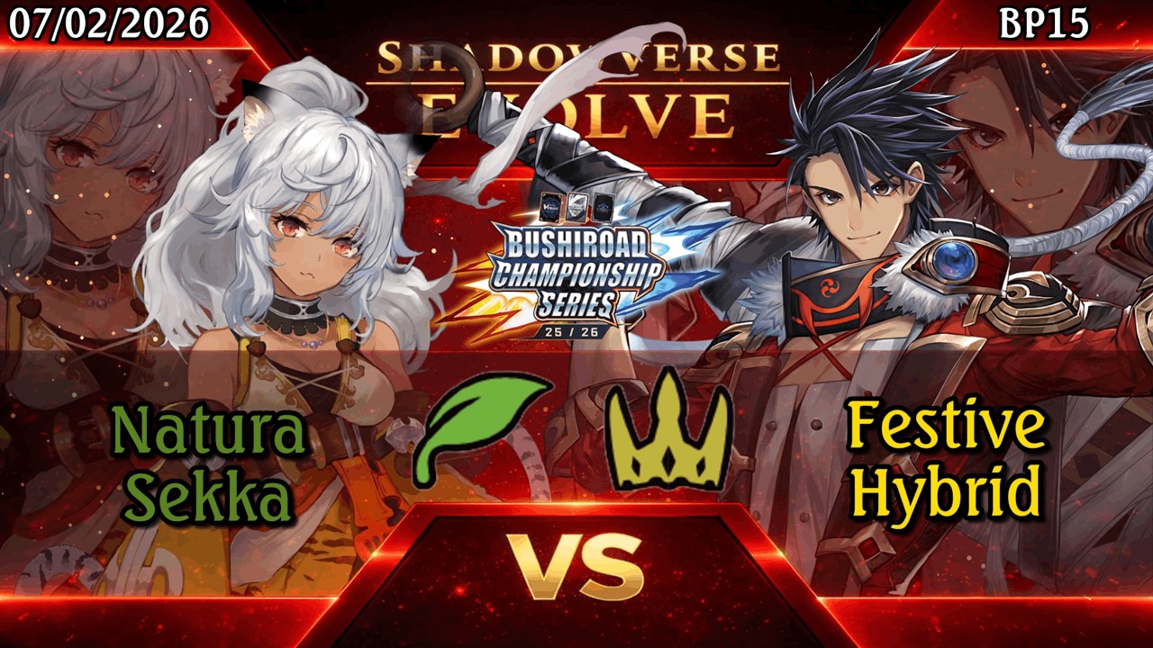 [BP15] Natura Sekka vs Festive Hybrid [BCS 25/26 - Mouvaux TOP 8] [Shadowverse Evolve]