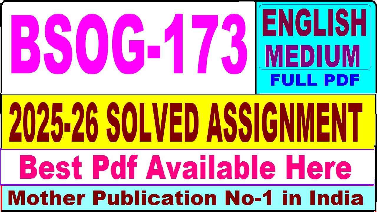 BSOG 173 solved assignment 2025-26 || bsog 173 solved assignment 2026 in English || ignou bsog173