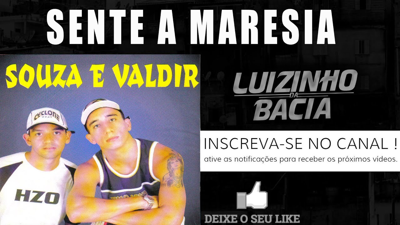 MCs Souza e Waldir / Sente a Maresia