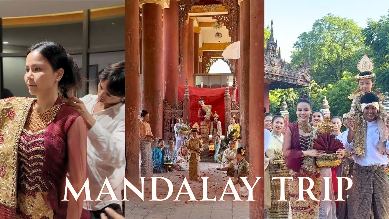 Mandalay Trip & Photo Shoot Vlog — A Day of Beauty