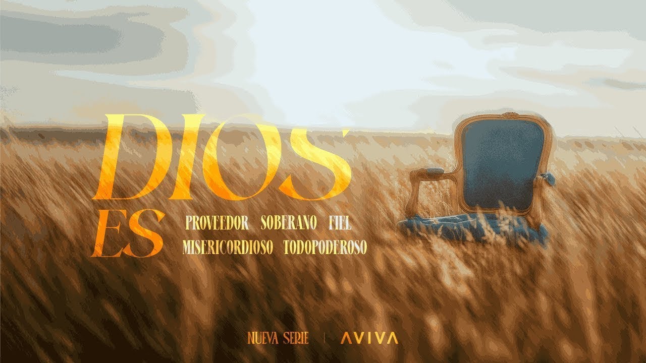 AVIVA Comunidad - Reunión unida / Serie: Dios es 