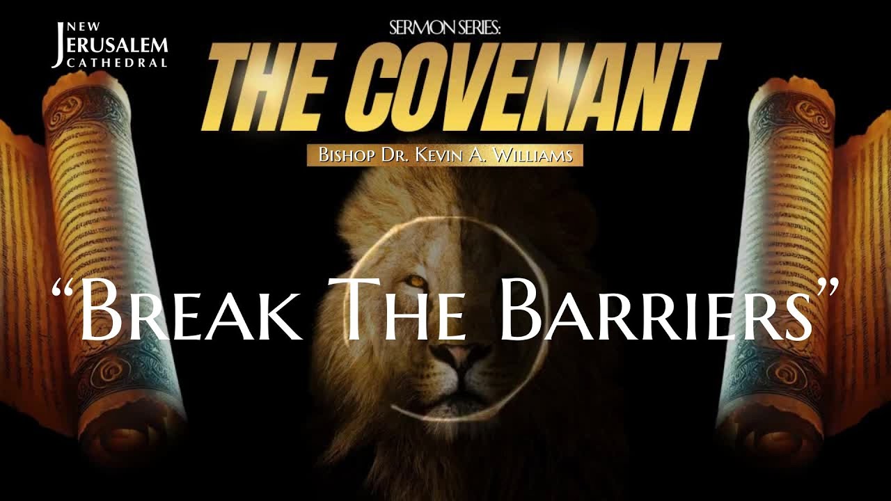 Break The Barriers // 7am Service Pt 2 // Dr. Kevin A. Williams