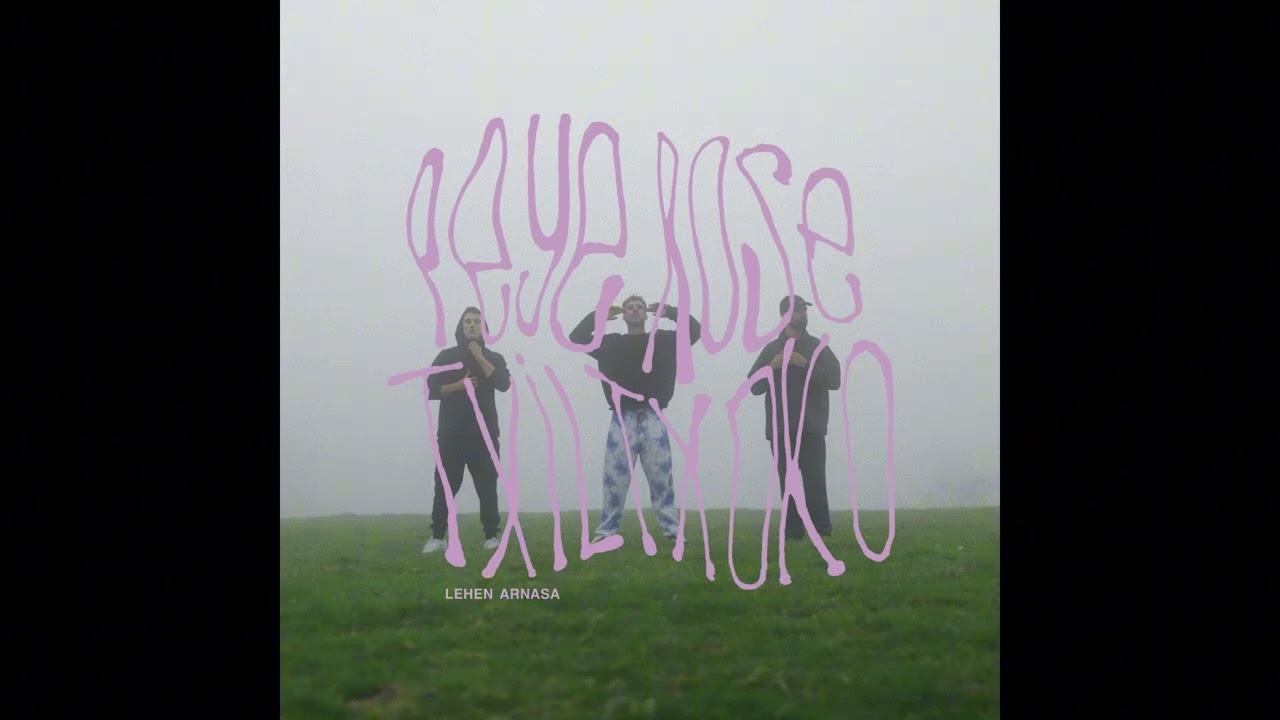 PEYE ROSE x TXILTXOKO - LEHEN ARNASA (DISKA OSOA)