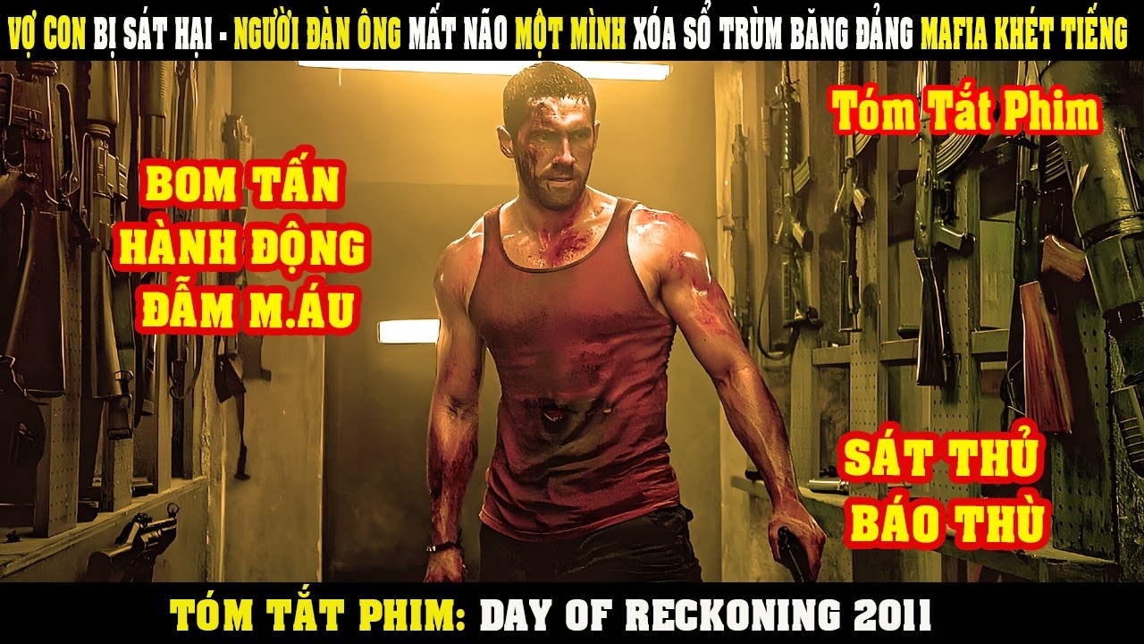 [Review Phim] Vợ Con Bị SÁT HẠI - Nguời Đàn Ông Mất Não Một Mình XÓA SỔ Băng Đảng MAFIA KHÉT TIẾNG