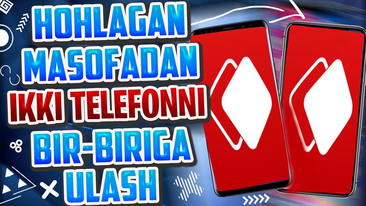 📲 HOHLAGAN MASOFADAN IKKI TELEFONNI BIR-BIRIGA ULASH / CONNECT 2 PHONES FROM ANY DISTANCE