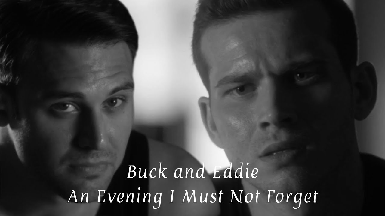 Buck and Eddie || “An Evening I Will Not Forget” [5x02]