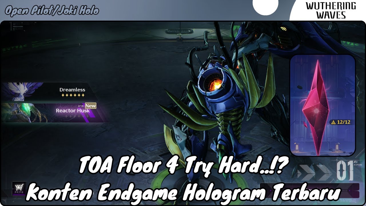 🔴Lest Go!,,Konten Endgame New Hologram,,TOA Floor 4 Try Hard..!? | Wuthering Waves