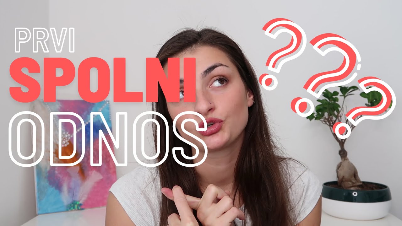 Prvi spolni odnos. KDAJ? KAKO? Si nanj že pripravljen?